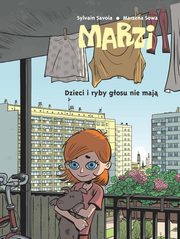 Marzi Dzieci i ryby gosu nie maj Tom 1, Sowa Marzena, Savoia Sylvain