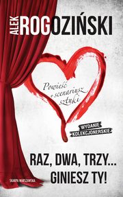 Raz, dwa, trzy? giniesz ty! Edycja Kolekcjonerska, Rogoziski Alek