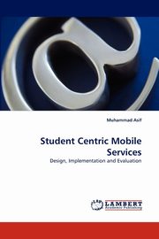 Student Centric Mobile Services, Asif Muhammad