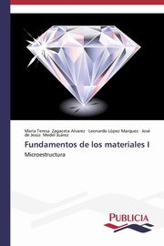 Fundamentos de los materiales I, Zagaceta Alvarez Mara Teresa