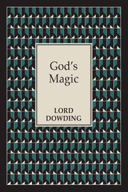 God's Magic, Dowding Lord