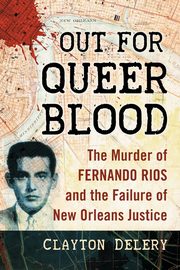 Out for Queer Blood, Delery Clayton