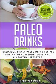 Paleo Drinks, Garcia Elena