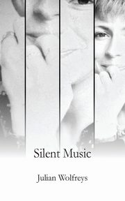 Silent Music, Wolfreys Julian