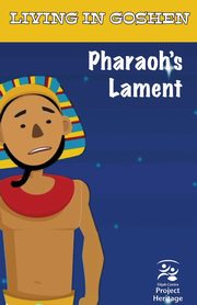 Pharaoh's Lament, Elijah Centre Project Heritage