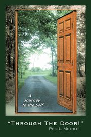 Through the Door!, Phil L. Methot L. Methot