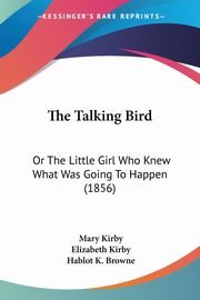 The Talking Bird, Kirby Mary