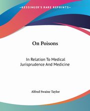 On Poisons, Taylor Alfred Swaine