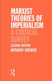 Marxist Theories of Imperialism, Brewer Tony