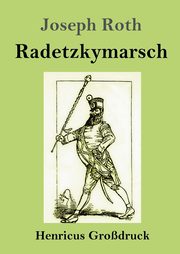 Radetzkymarsch (Grodruck), Roth Joseph