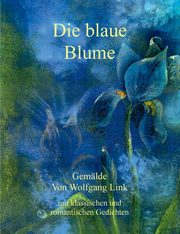 ksiazka tytu: Die blaue Blume autor: Link Wolfgang