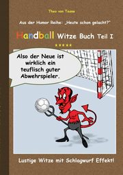 Handball Witze Buch - Teil I, Taane Theo von
