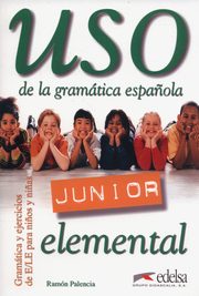 Uso de la gramatica espanola Junior elemental, Palencia Ramon