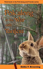 Pok'along in the War with Tarifess, Browning Eddie F.