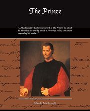 The Prince, Machiavelli Nicolo