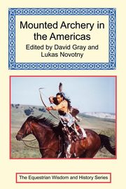 Mounted Archery in the Americas, 