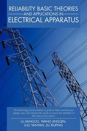 Reliability Basic Theories and Applications in Electrical Apparatus, Jianguo Lu