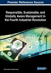 Responsible, Sustainable, and Globally Aware Management in the Fourth Industrial Revolution, 