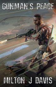 Gunman's Peace, Davis Milton J