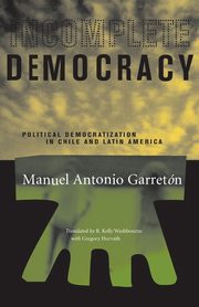 Incomplete Democracy, Garretn Manuel Antonio