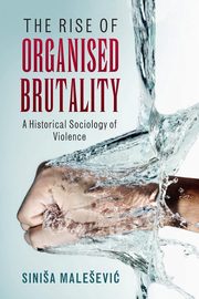 The Rise of Organised Brutality, Maleevi Sinia