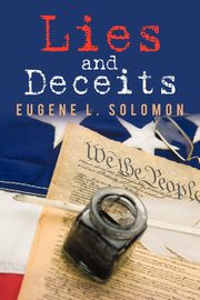 Lies and Deceits, Eugene Solomon