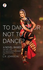 To Dance or Not to Dance?, Johnson L. R.