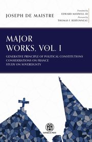 Major Works, Volume I - Imperium Press, de Maistre Joseph