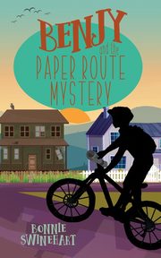 Benjy and the Paper Route Mystery, Swinehart Bonnie
