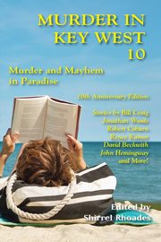 Murder In Key West 10-Murder and Mayhem In Paradise, Hemingway John