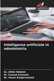 Intelligenza artificiale in odontoiatria, Panahi Dr. Omid