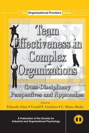 Team Effectiveness In Complex Organizations, Salas Eduardo
