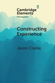 Constructing Experience, Clarke Jason