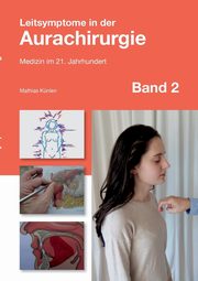 Leitsymptome in der Aurachirurgie Band 2, Knlen Mathias