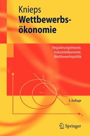 Wettbewerbskonomie, Knieps Gnter