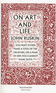 On Art and Life, Ruskin John
