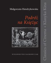 Podr na Ksiyc, Hendrykowska Magorzata