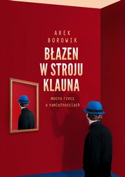 Bazen w stroju klauna, Borowik Arek