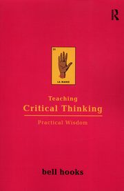 Teaching Critical Thinking, Hooks Bell