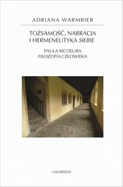 ksiazka tytu: Tosamo, narracja i hermeneutyka siebie. autor: Warmbier Adriana