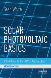 Solar Photovoltaic Basics, White Sean