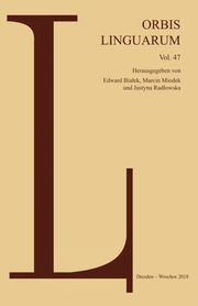 ksiazka tytu: Orbis Linguarum vol 47 autor: Biaek Edward Jabecki Tomasz