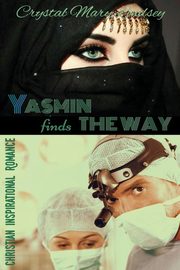 Yasmin finds THE WAY, Lindsey Crystal