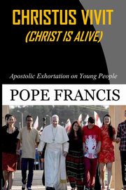 Christus Vivit ( Christ is Alive), Pope Francis