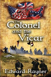 The Colonel and the Vicar, Rayner Edward