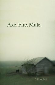 Axe, Fire, Mule, Albin C. D.