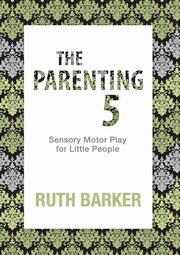 The Parenting 5, Barker Ruth