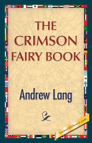 The Crimson Fairy Book, Lang Andrew