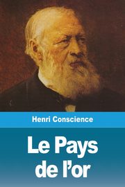 Le Pays de l'or, Conscience Henri