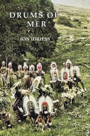 Drums of Mer, Idriess Ion